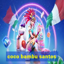 coco bambu santos